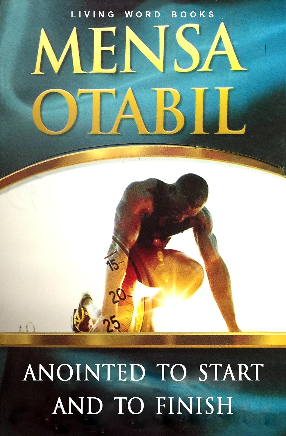 Cover of Anointed to Start and Finish